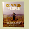 Common People: A Folk History of Land Rights, Enclosure and Resistance