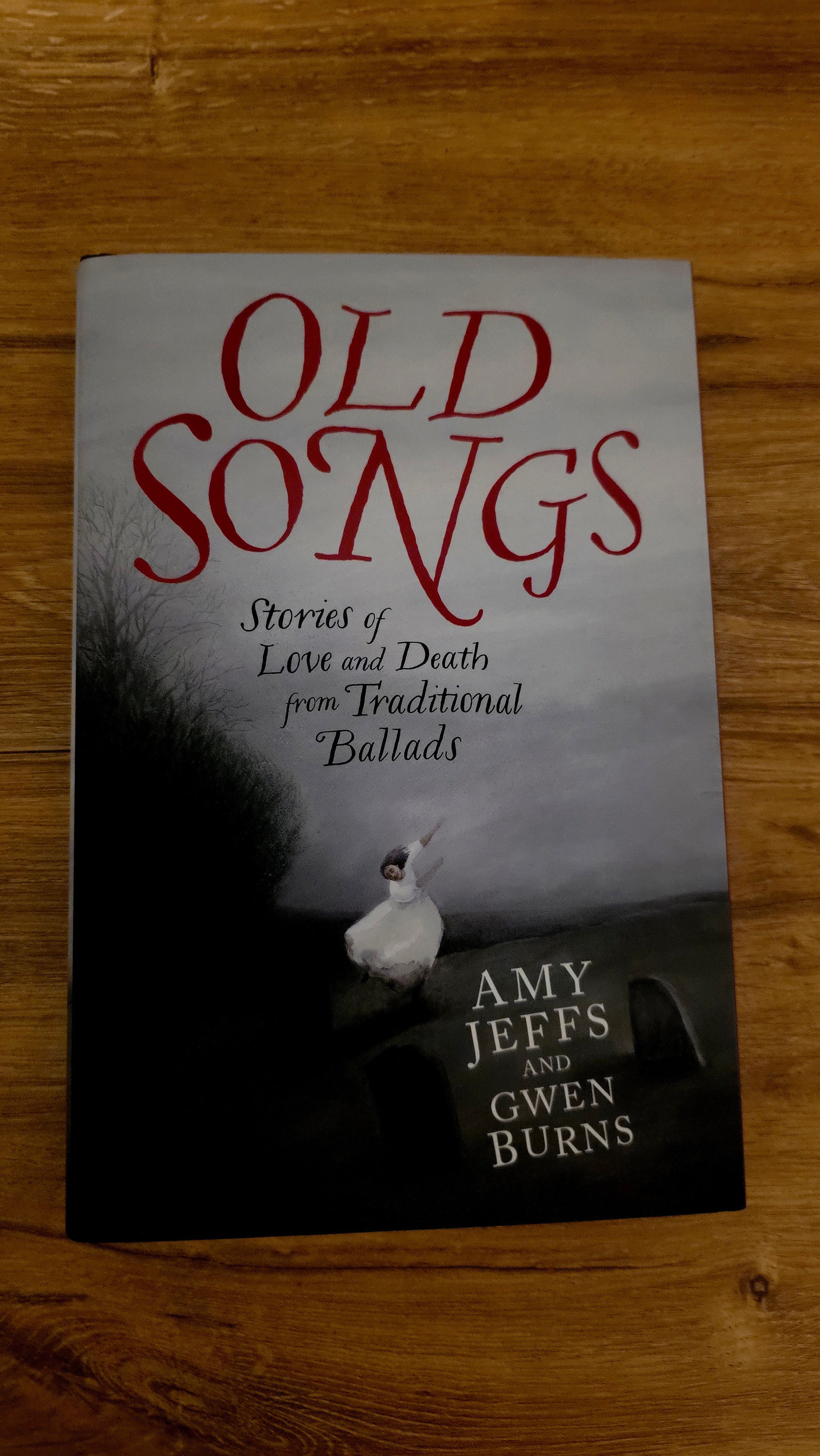 Old Songs: Stories of Love and Death from Traditional Ballads