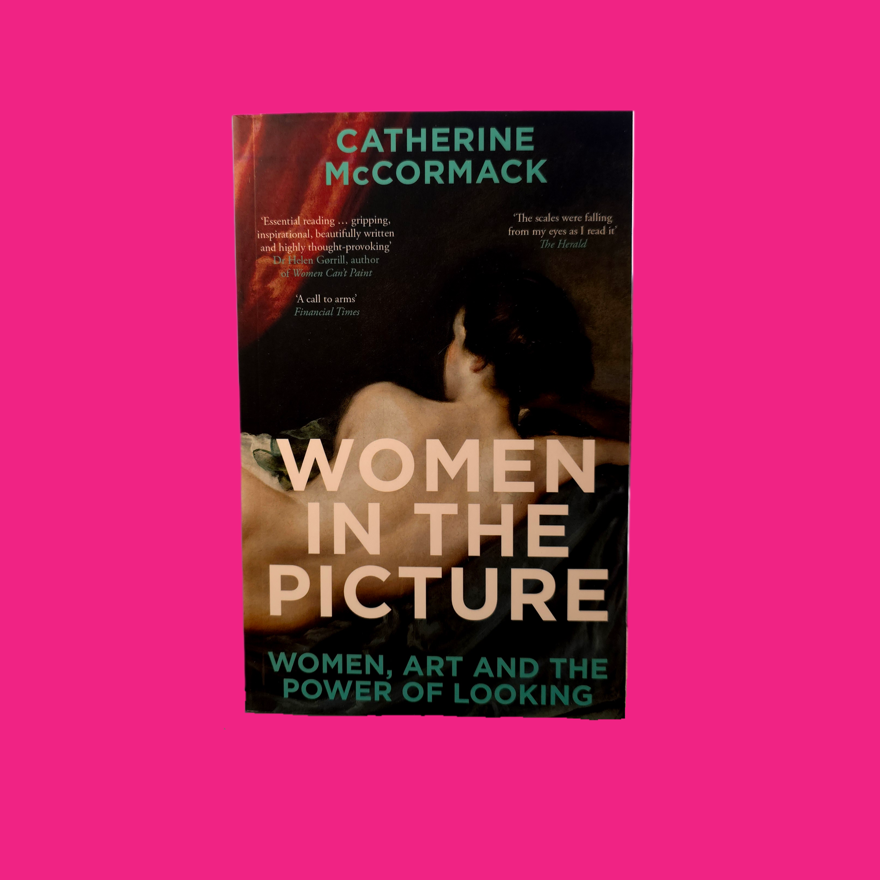 Women in the Picture: Women, Art and the Power of Looking